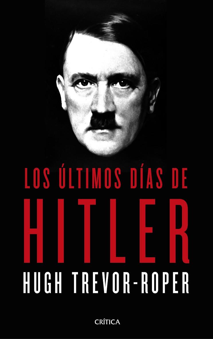 Los últimos días de Hitler | 9788491992332 | HUGH TREVOR ROPER | Librería online de Figueres / Empordà