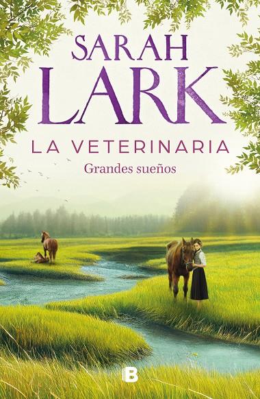 La veterinaria. Grandes sueños | 9788466674812 | Lark, Sarah | Librería online de Figueres / Empordà
