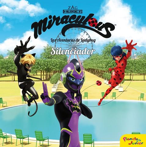 Miraculous. Las aventuras de Ladybug. Silenciador | 9788408225911 | Miraculous | Librería online de Figueres / Empordà