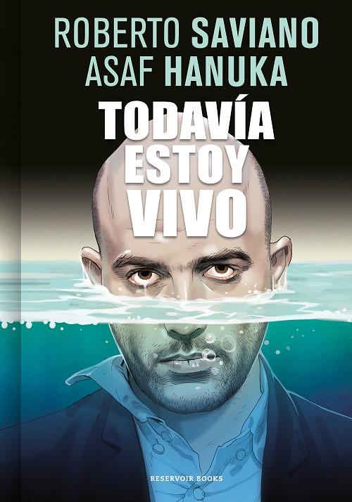 Todavía estoy vivo | 9788416709267 | Saviano, Roberto/Hanuka, Asaf | Llibreria online de Figueres i Empordà