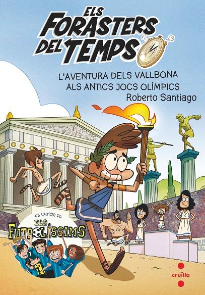 L'aventura dels Vallbona al antics jocs olímpics (Els Forasters del Temps #08) | 9788466146753 | Santiago, Roberto | Librería online de Figueres / Empordà