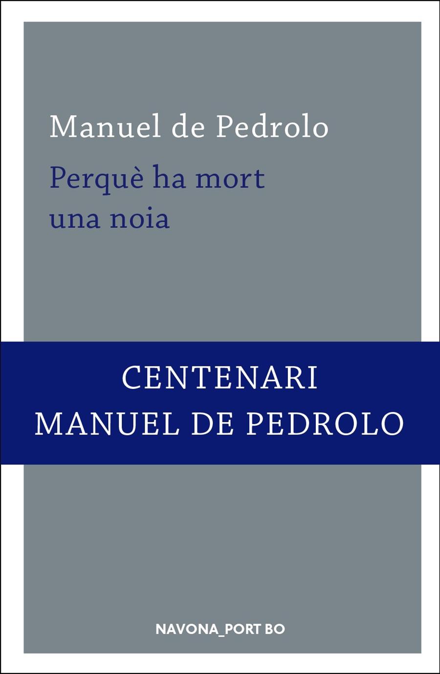 Perquè ha mort una noia | 9788417181260 | Pedrolo, Manuel de | Librería online de Figueres / Empordà