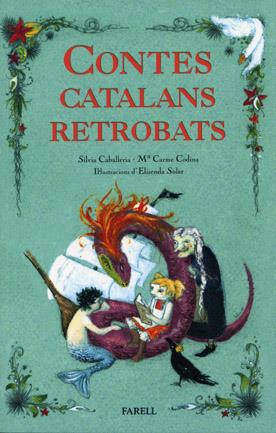 Contes catalans retrobats | 9788495695888 | Caballeria, Silvia/Codina, M. Carme | Llibreria online de Figueres i Empordà