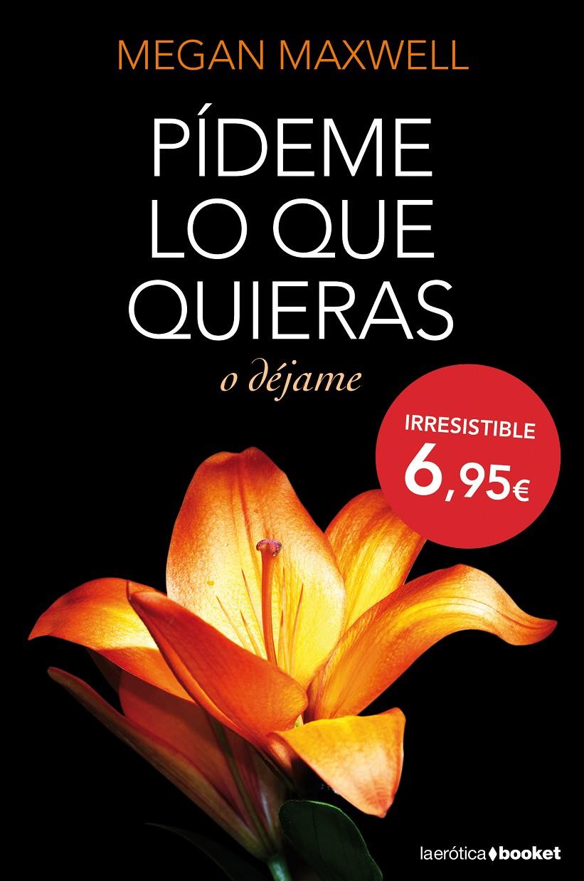 Pídeme lo que quieras o déjame (Pídeme lo que quieras #03) | 9788408127437 | Maxwell, Megan | Llibreria online de Figueres i Empordà