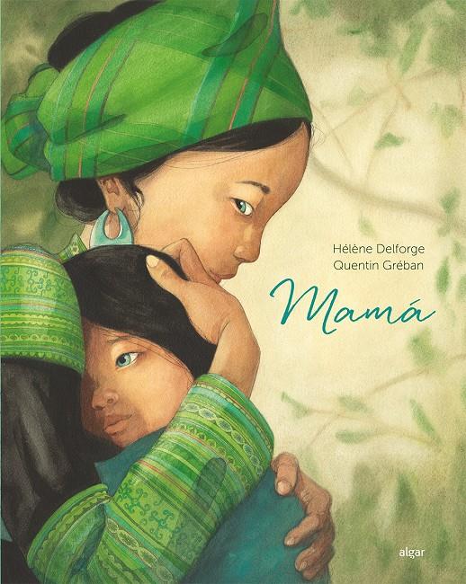 Mamá | 9788491421627 | Helène Delforge | Librería online de Figueres / Empordà