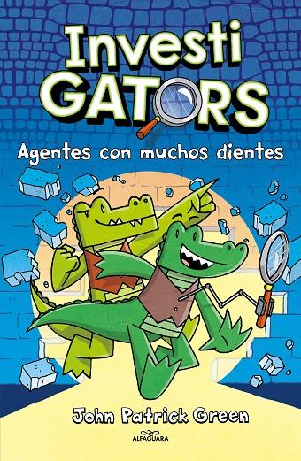 InvestiGators #01. Agentes con muchos dientes | 9788410190139 | Green, John Patrick | Librería online de Figueres / Empordà