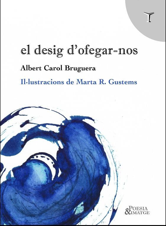 El desig d'ofegar-nos | 9788412728996 | Carol Bruguera, Albert | Librería online de Figueres / Empordà