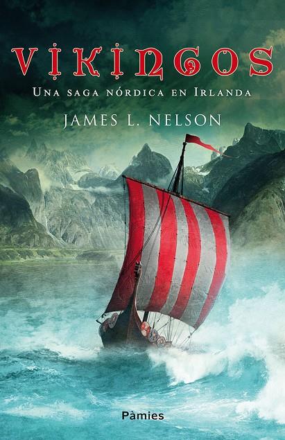 VIKINGOS | 9788416970254 | Nelson, James L. | Librería online de Figueres / Empordà