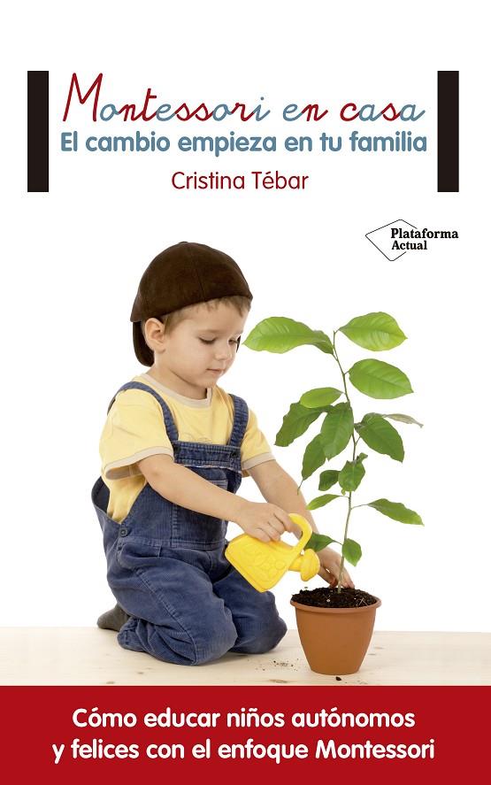 Montessori en casa | 9788416820108 | Tébar Montes, Cristina | Librería online de Figueres / Empordà
