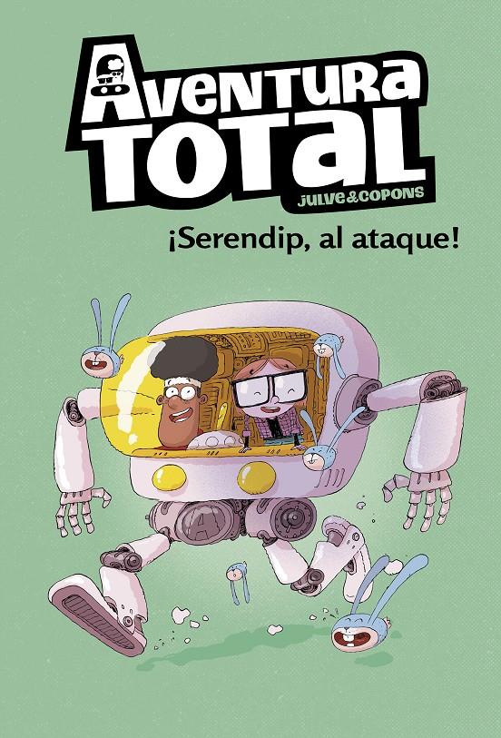 ¡Serendip al ataque! (Aventura Total #03) | 9788448854317 | Julve, Òscar/Copons, Jaume | Librería online de Figueres / Empordà