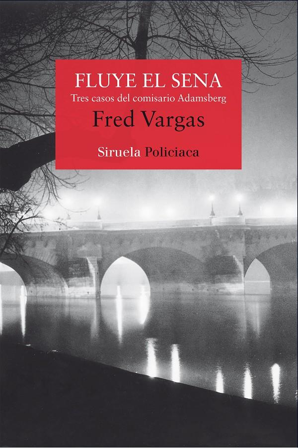 Fluye el Sena (Comisario Adamsberg ) | 9788498419085 | Vargas, Fred | Librería online de Figueres / Empordà