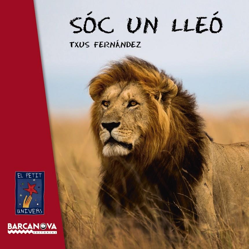 Sóc un lleó | 9788448938482 | Fernández, Txus | Librería online de Figueres / Empordà