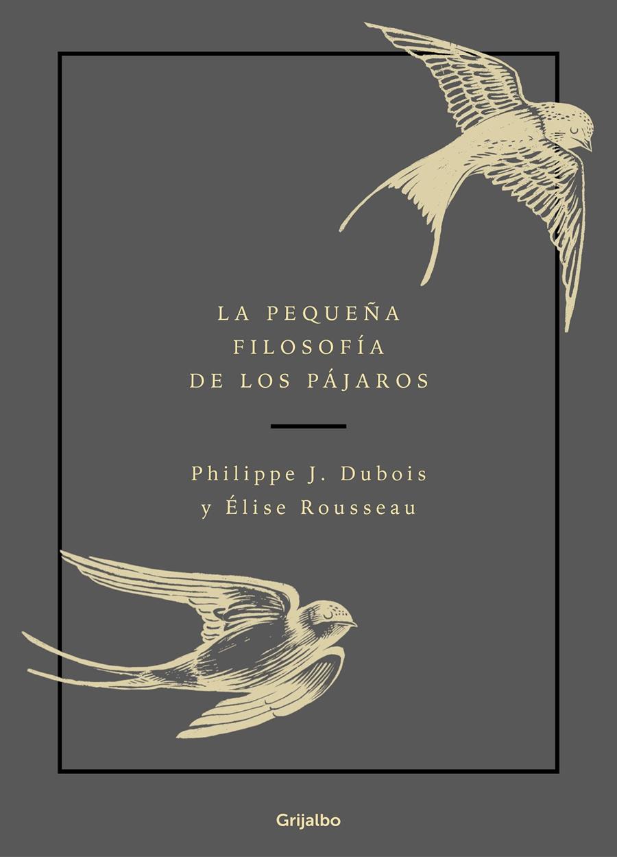La pequeña filosofía de los pájaros | 9788417752132 | Dubois, Philippe J./Rousseau, Élise | Librería online de Figueres / Empordà