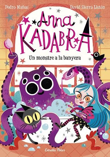 Anna Kadabra #03. Un monstre a la banyera | 9788418135156 | Mañas, Pedro | Llibreria online de Figueres i Empordà