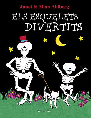 Els esquelets divertits | 9788416804498 | Ahlberg, Allan | Llibreria online de Figueres i Empordà