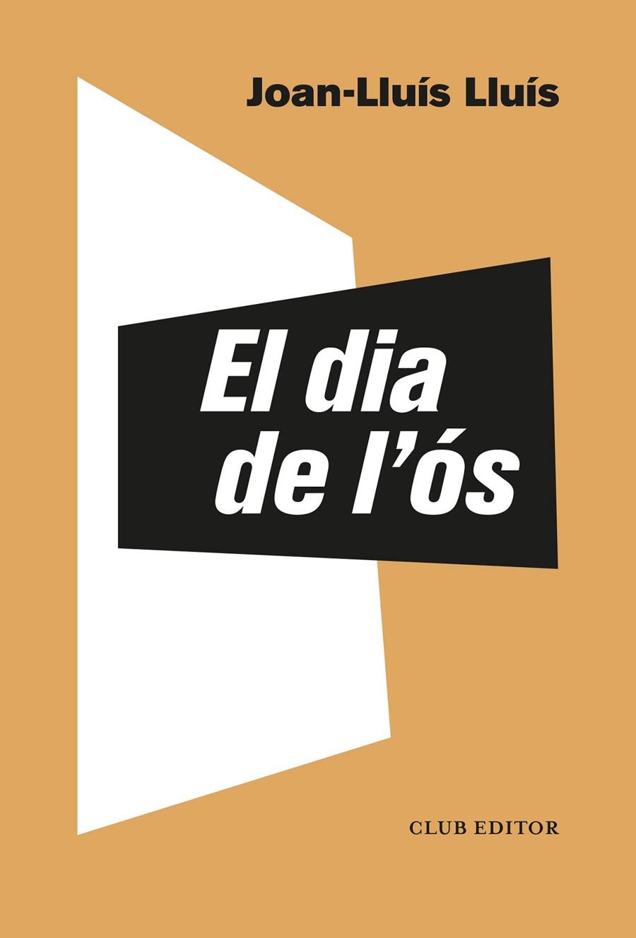 El dia de l'ós | 9788473293549 | Lluís, Joan-Lluís | Librería online de Figueres / Empordà