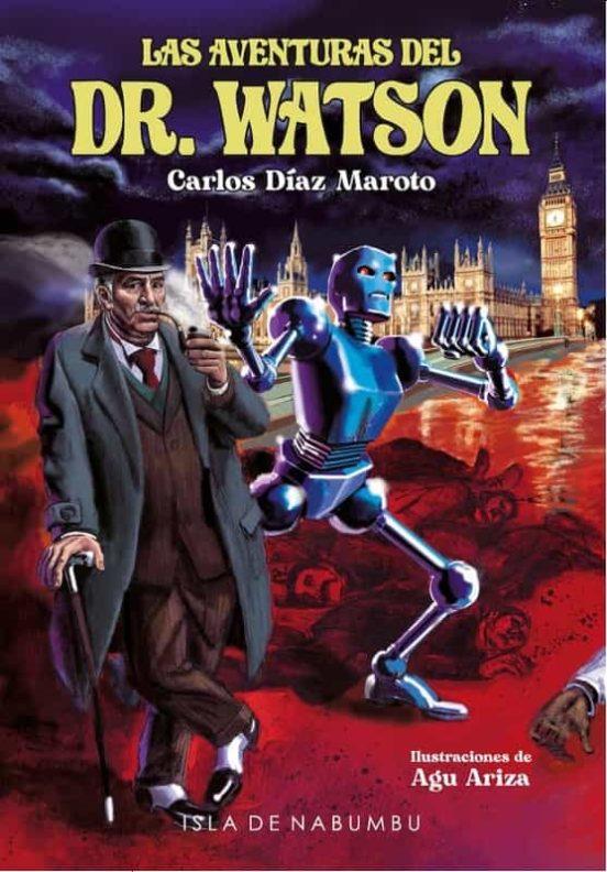 LAS AVENTURAS DEL DR. WATSON | 9788412224153 | Díaz Maroto, Carlos | Librería online de Figueres / Empordà