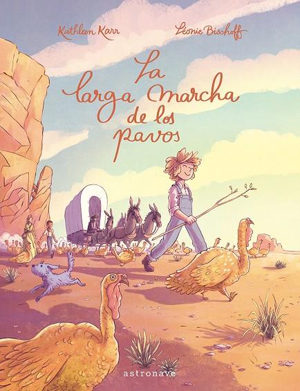 LA LARGA MARCHA DE LOS PAVOS | 9788467967616 | Bischoff, Léonie/Karr, Kathleen | Llibreria online de Figueres i Empordà