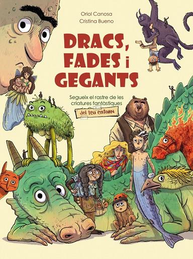 Dracs, fades i gegants | 9788424670894 | Canosa, Oriol | Librería online de Figueres / Empordà
