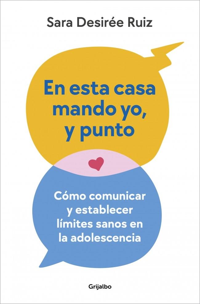 En esta casa mando yo, y punto | 9788425366703 | Ruiz, Sara Desirée | Librería online de Figueres / Empordà