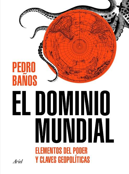El dominio mundial | 9788434429253 | Baños Bajo, Pedro | Librería online de Figueres / Empordà
