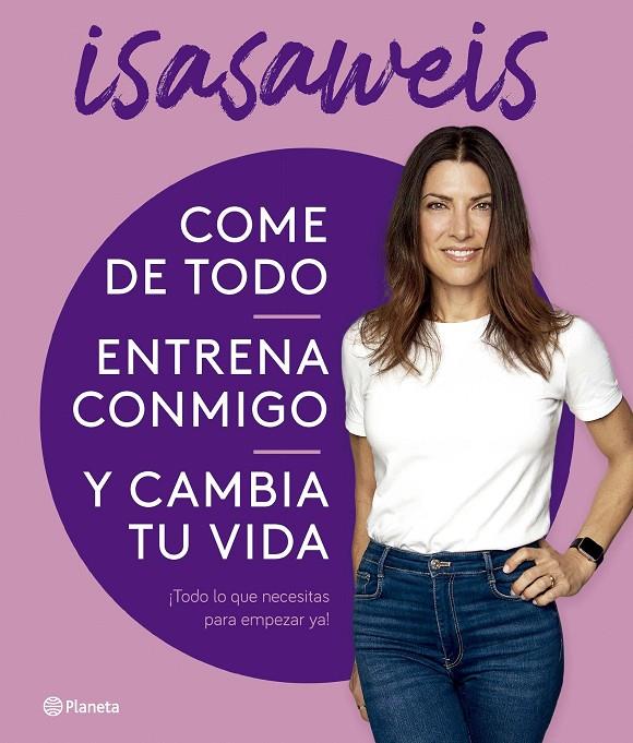 Come de todo, entrena conmigo y cambia tu vida | 9788408276616 | Isasaweis | Llibreria online de Figueres i Empordà