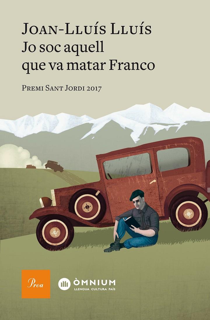 Jo soc aquell que va matar Franco | 9788475887012 | Lluís LLuís, Joan | Llibreria online de Figueres i Empordà