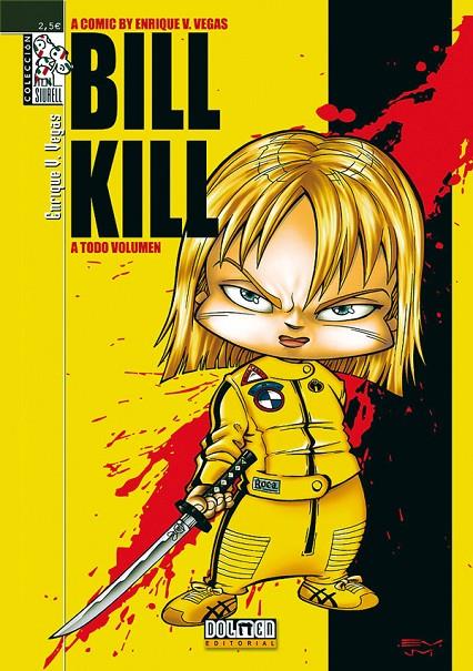 BILL KILL | 9788496121737 | V. Vegas, Enrique | Librería online de Figueres / Empordà