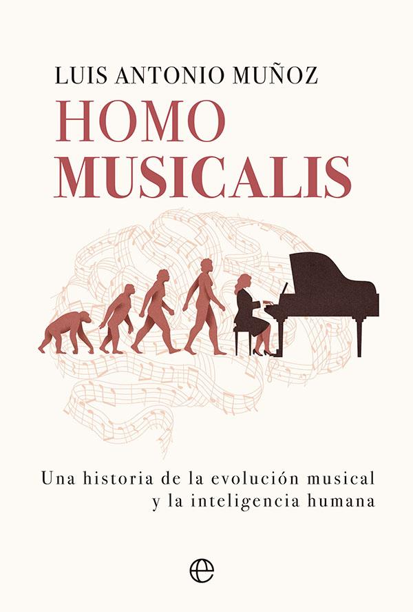 Homo musicalis | 9788413843612 | Muñoz, Luis Antonio | Librería online de Figueres / Empordà