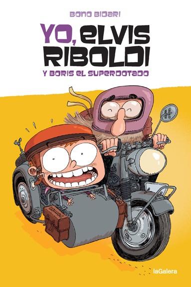 Yo, Elvis Riboldi #03, y Boris el superdotado | 9788424669263 | Bidari, Bono | Llibreria online de Figueres i Empordà