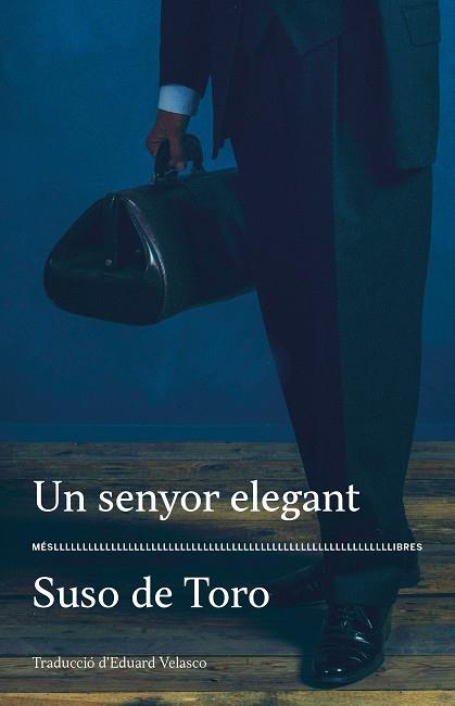 Un senyor elegant | 9788417353292 | Suso de Toro | Llibreria online de Figueres i Empordà