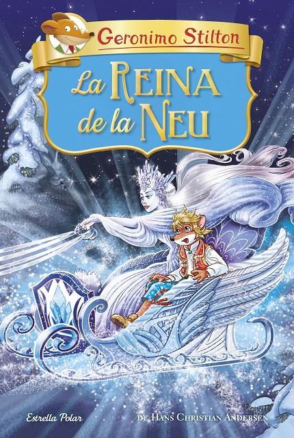 La reina de la neu | 9788491379782 | Stilton, Geronimo | Librería online de Figueres / Empordà