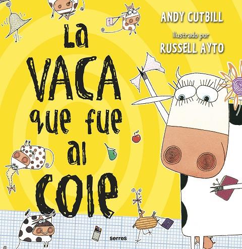  La vaca que fue al cole (La vaca que puso un huevo #02) | 9788427222854 | Cutbill, Andy | Librería online de Figueres / Empordà