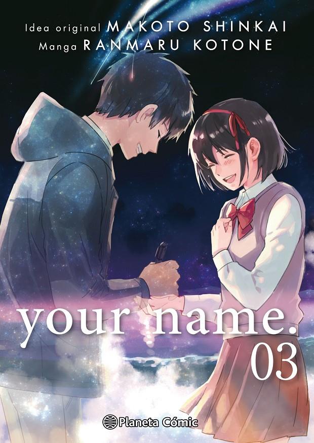 your name. #03/03 | 9788491467601 | Shinkai, Makoto/Kotone, Ranmaru | Llibreria online de Figueres i Empordà