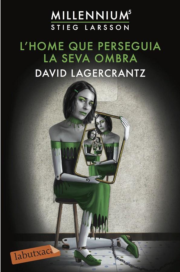 L'home que perseguia la seva ombra (Serie Millennium #05) | 9788417420055 | Lagercrantz, David | Librería online de Figueres / Empordà