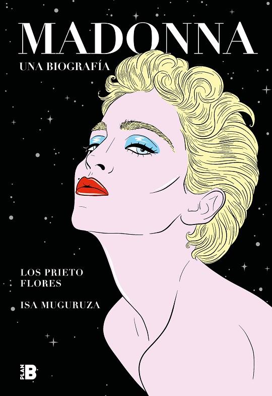 Madonna. Una biografía | 9788417809812 | Los Prieto Flores,/Muguruza, Isa | Llibreria online de Figueres i Empordà
