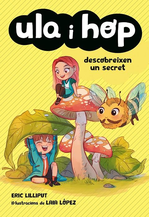 Ula i Hop descobreixen un secret (Ula i Hop) | 9788420434421 | Lilliput, Eric/López, Laia | Llibreria online de Figueres i Empordà