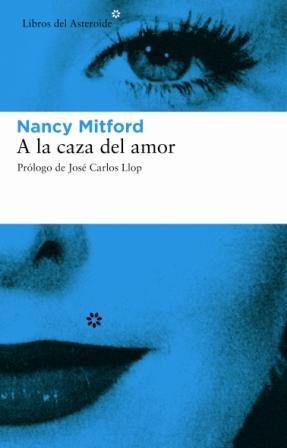 A la caza del amor | 9788493431501 | Mitford, Nancy | Llibreria online de Figueres i Empordà