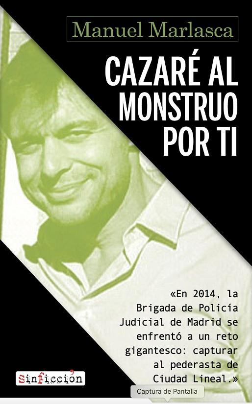 Cazaré al monstruo por ti (True Crime) | 9788417077884 | Marlasca, Manuel | Librería online de Figueres / Empordà