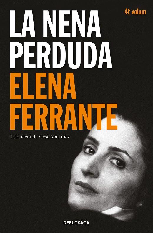 La nena perduda (L'amiga genial #04) | 9788418132452 | Ferrante, Elena | Librería online de Figueres / Empordà