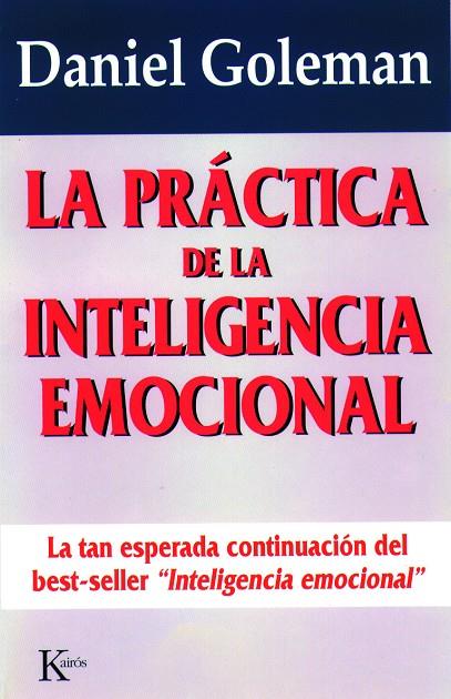La práctica de la inteligencia emocional | 9788472454071 | Goleman, Daniel | Llibreria online de Figueres i Empordà