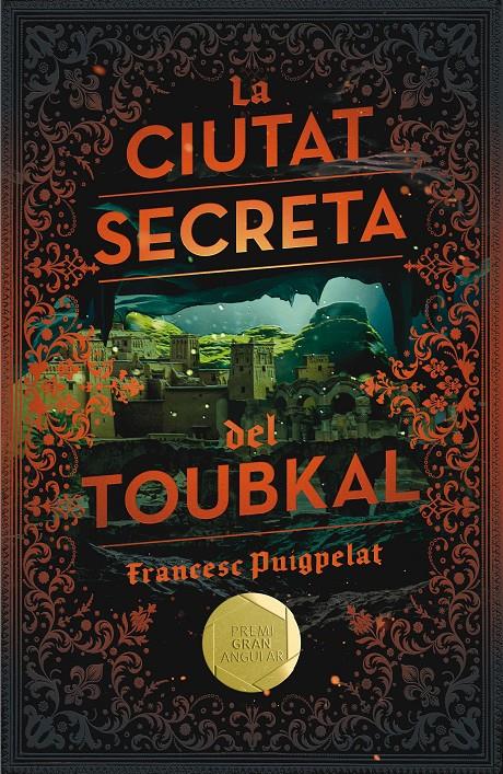 LA CIUTAT SECRETA DEL TOUBKAL | 9788466143523 | Puigpelat Valls, Francesc | Librería online de Figueres / Empordà