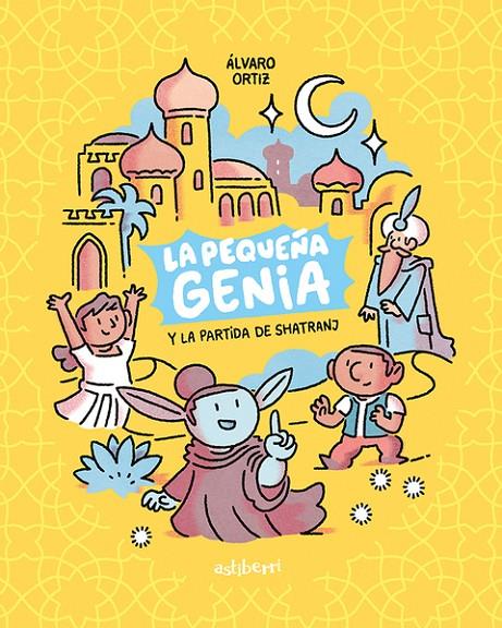 La pequeña genia #01. La partida de Shatranj | 9788418909115 | Ortiz, Álvaro | Librería online de Figueres / Empordà