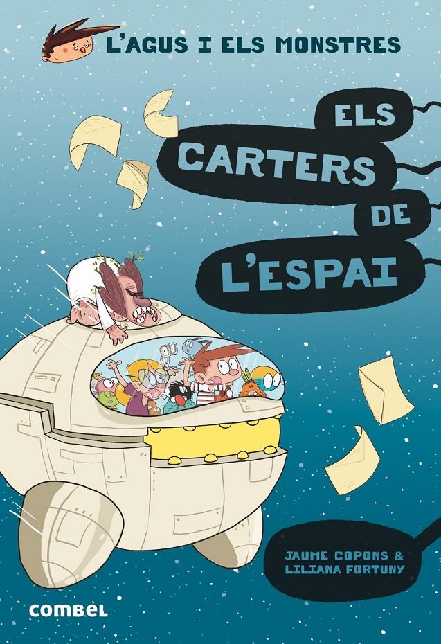 L'Agus i els monstres #15. Els carters de l'espai  | 9788491015390 | Copons, Jaume | Librería online de Figueres / Empordà