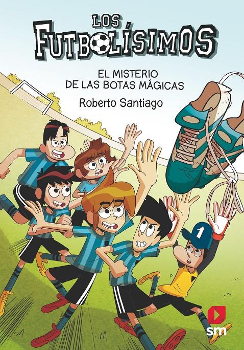 El misterio de las botas mágicas (Los Futbolísimos #17) | 9788413184449 | Santiago, Roberto | Llibreria online de Figueres i Empordà