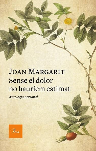 Sense el dolor no hauríem estimat | 9788475888293 | Margarit, Joan | Librería online de Figueres / Empordà