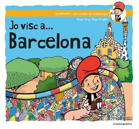 Jo visc a... Barcelona | 9788490348642 | Roig Prades, Roger | Llibreria online de Figueres i Empordà