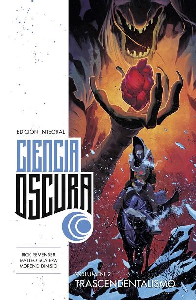CIENCIA OSCURA EDICIÓN INTEGRAL #02. TRASCENDENTALISMO | 9788467964394 | Remender, Rick/Dinisio, moreno/Escalera, Matteo | Llibreria online de Figueres i Empordà
