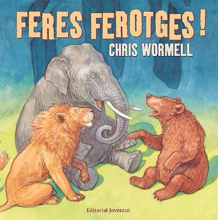 FERES FEROTGES | 9788426137937 | Wormell, Chris | Llibreria online de Figueres i Empordà