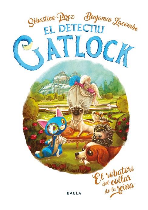 El robatori del collar de la reina (El Detectiu Gatlock #03) | 9788447946273 | Perez, Sébastien | Librería online de Figueres / Empordà